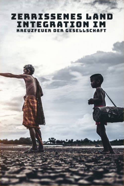 Zerrissenes Land - Integration Im Kreuzfeuer Der Gesellschaftのポスター