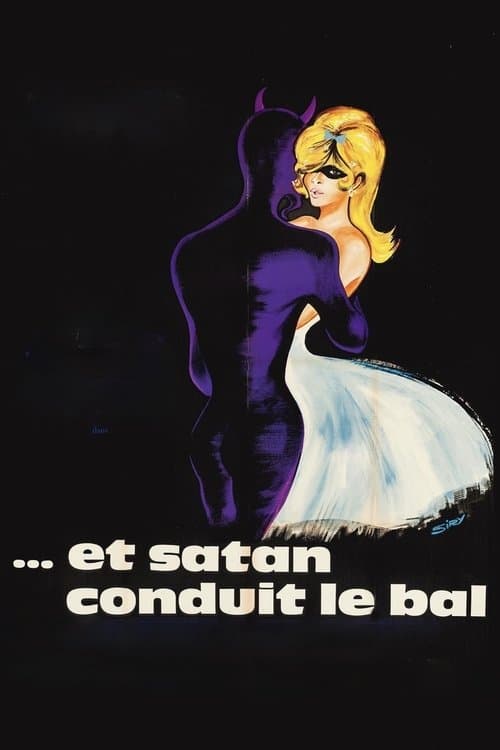 Et Satan conduit le balのポスター