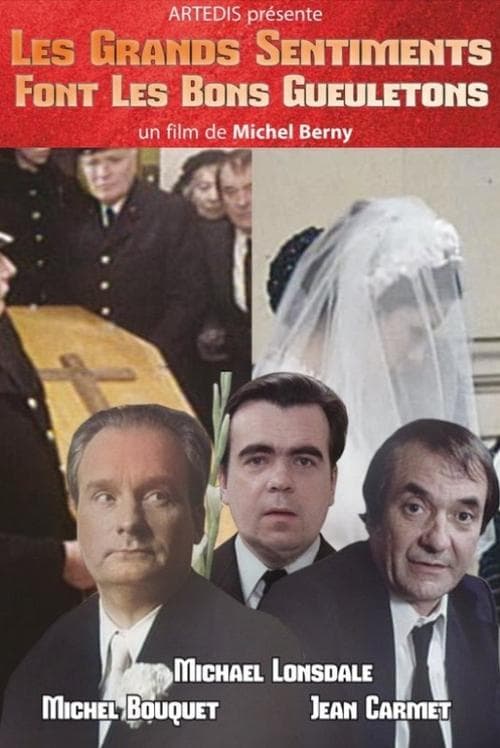 Les grands sentiments font les bons gueuletonsのポスター