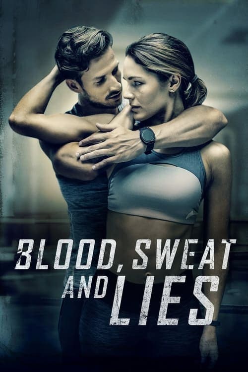 Blood, Sweat and Liesのポスター