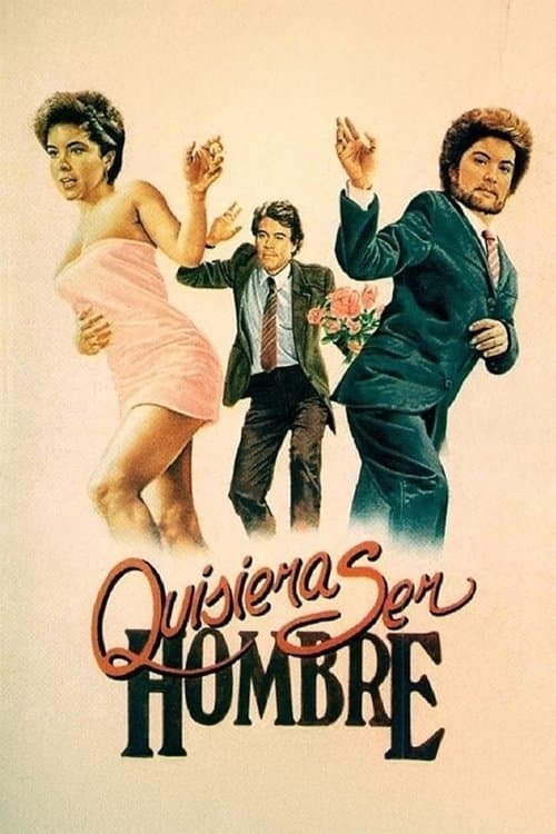 Quisiera ser hombreのポスター