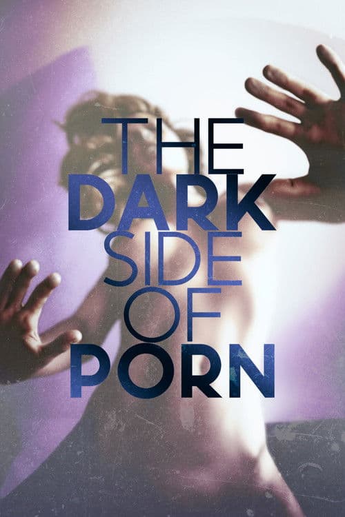 The Dark Side of Pornのポスター