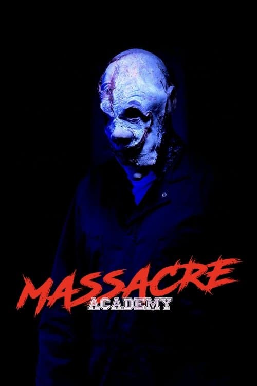 Massacre Academyのポスター
