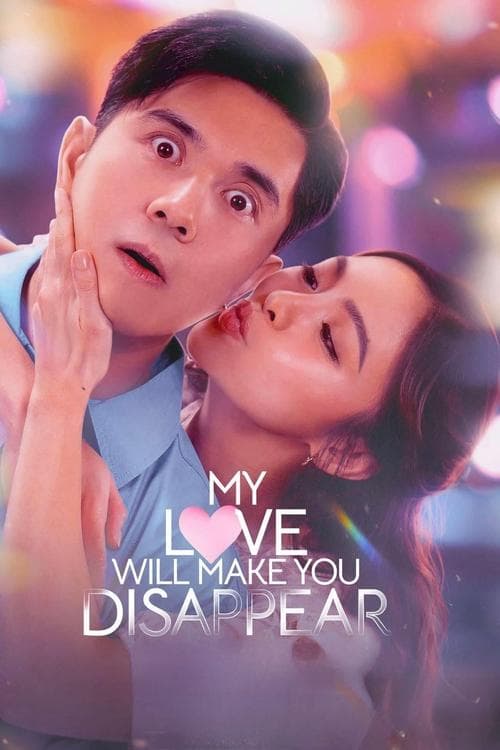 My Love Will Make You Disappearのポスター