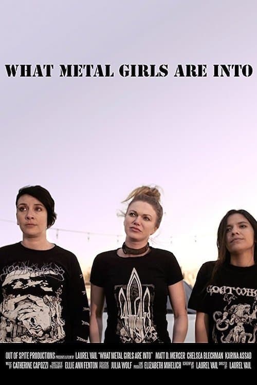 What Metal Girls Are Intoのポスター
