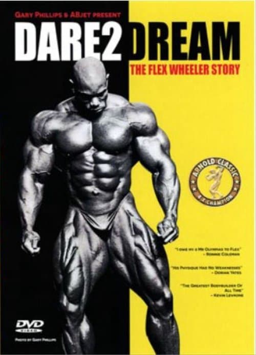 Dare2Dream: The Flex Wheeler Storyのポスター