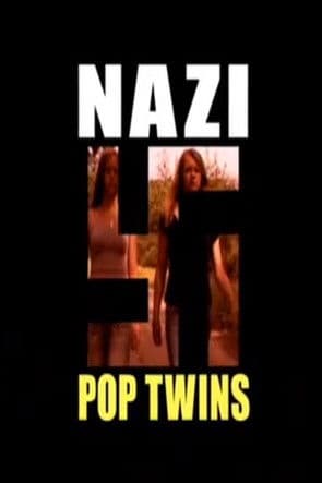 Nazi Pop Twinsのポスター
