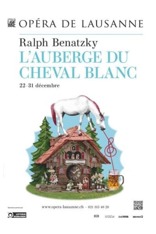 L’Auberge du Cheval Blanc - Opéra de Lausanneのポスター