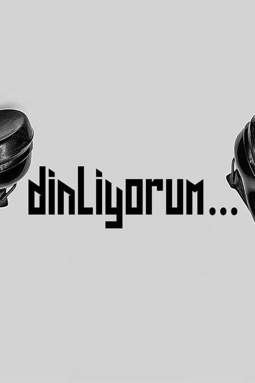 Dinliyorum...のポスター
