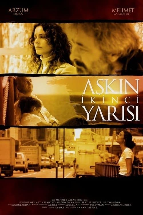 Aşkın İkinci Yarısıのポスター