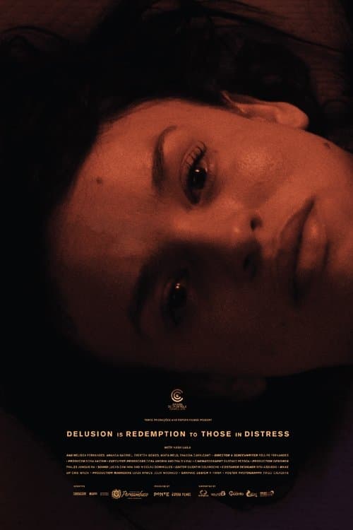 O Delírio é a Redenção dos Aflitosのポスター