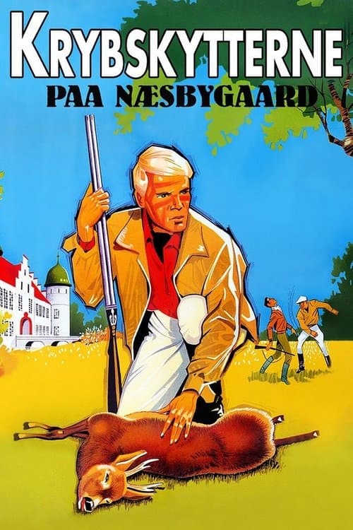 Krybskytterne paa Næsbygaardのポスター