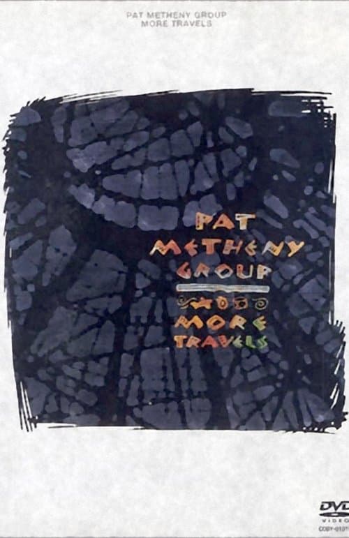 Pat Metheny Group - More Travelsのポスター