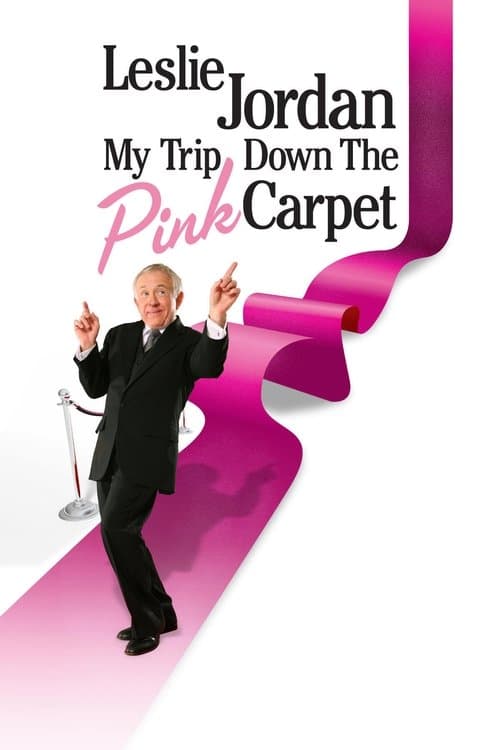 Leslie Jordan: My Trip Down the Pink Carpetのポスター