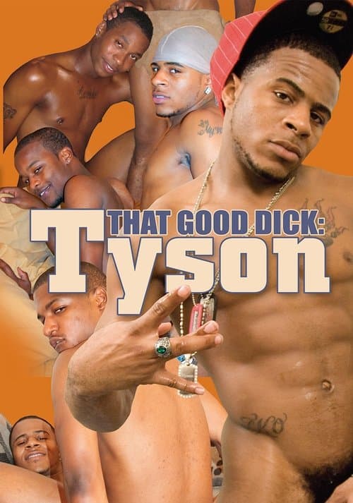 That Good Dick: Tysonのポスター