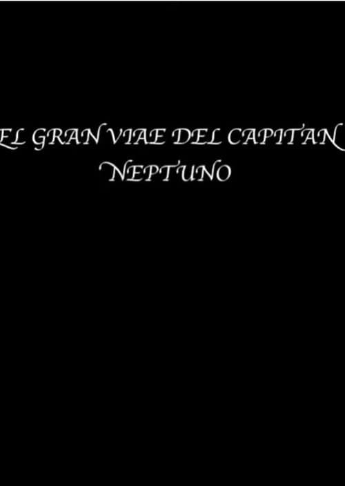 El gran viaje del capitán Neptunoのポスター
