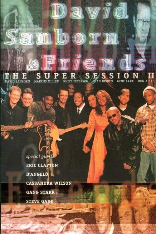 David Sanborn & Friends - The Super Session IIのポスター