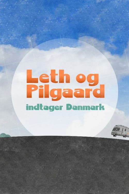Leth og Pilgaard indtager Danmarkのポスター