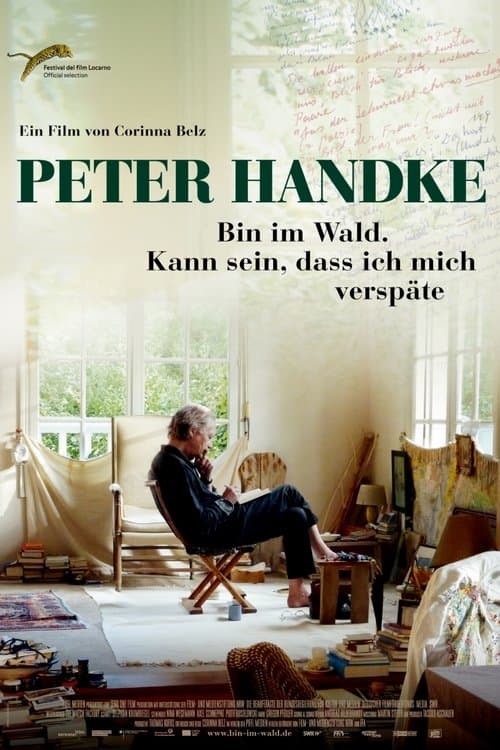 Peter Handke - Bin im Wald. Kann sein, dass ich mich verspäteのポスター