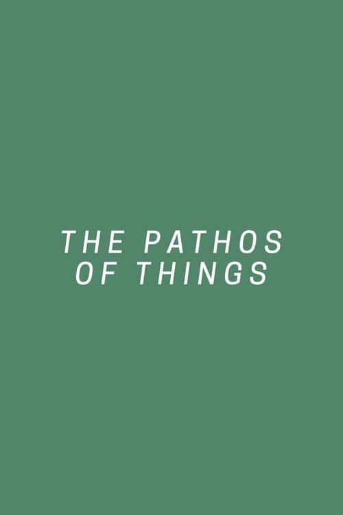 The Pathos of Thingsのポスター