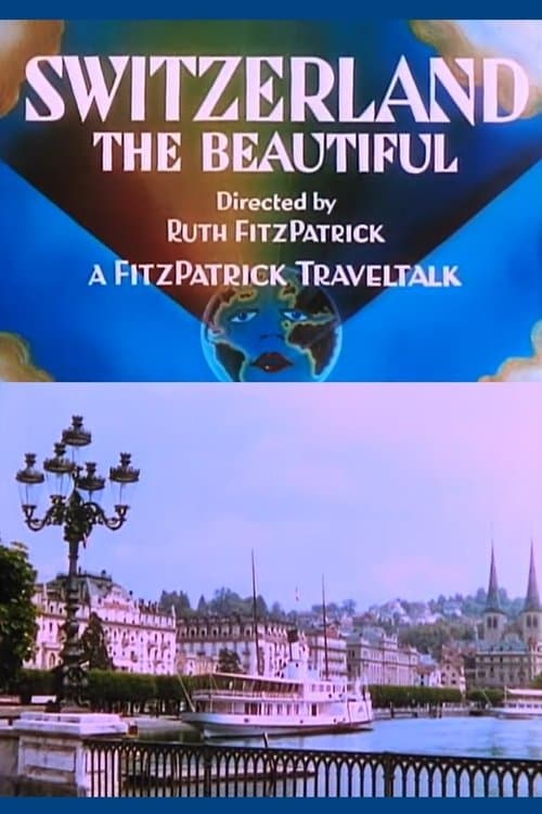 Switzerland the Beautifulのポスター