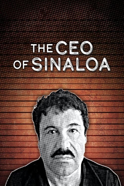 The CEO of Sinaloaのポスター