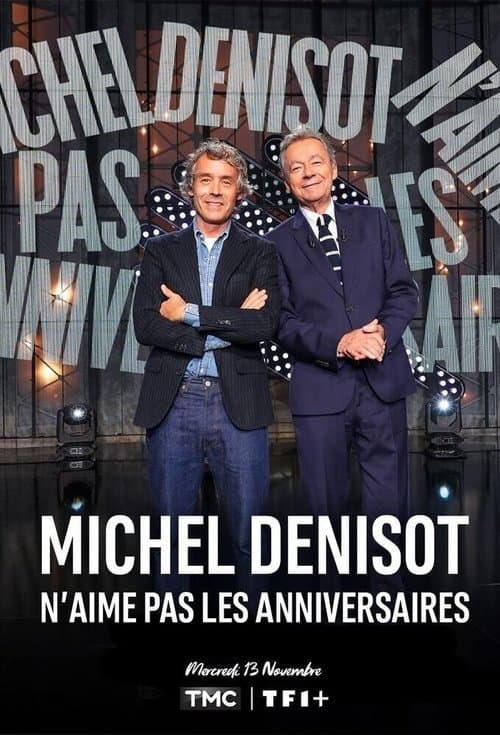 Michel Denisot n'aime pas les anniversairesのポスター