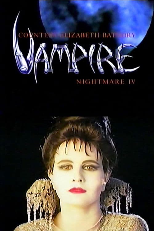 Nightmare IV: Vampire: Countess Elizabeth Bathoryのポスター