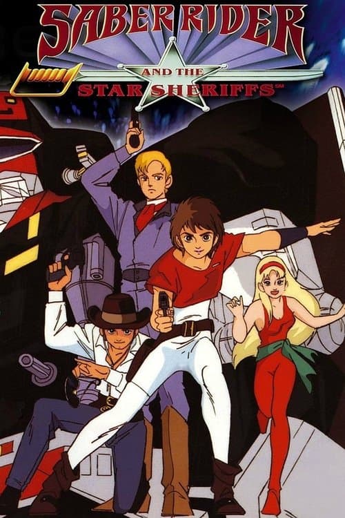 Saber Rider and the Star Sheriffsのポスター