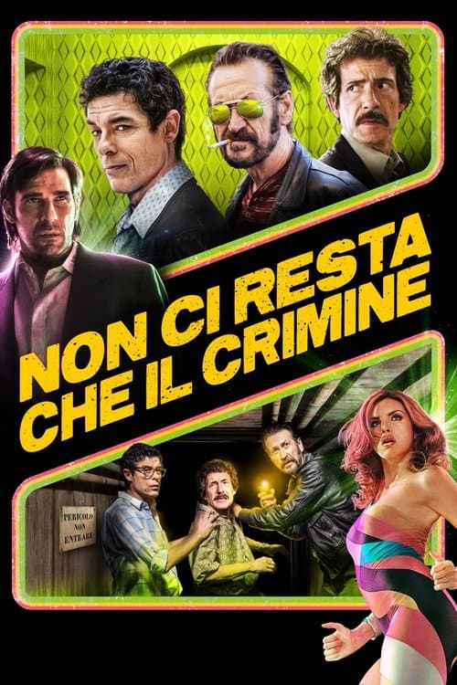 Non ci resta che il crimineのポスター