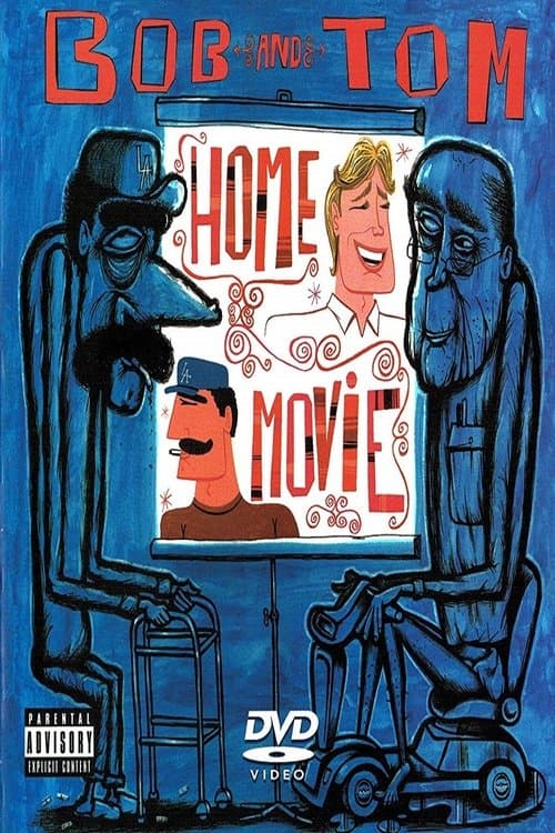 Bob and Tom Show Home Movieのポスター