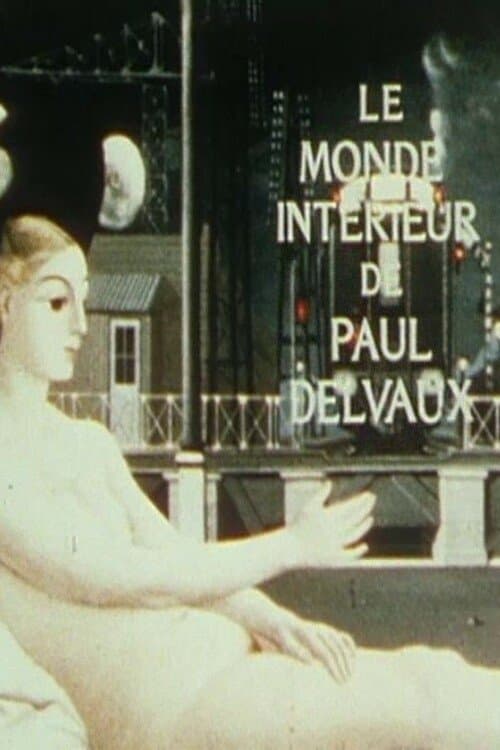 Le Monde intérieur de Paul Delvauxのポスター
