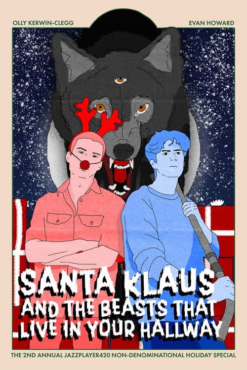 Santa Klaus and the Beasts That Live In Your Hallwayのポスター