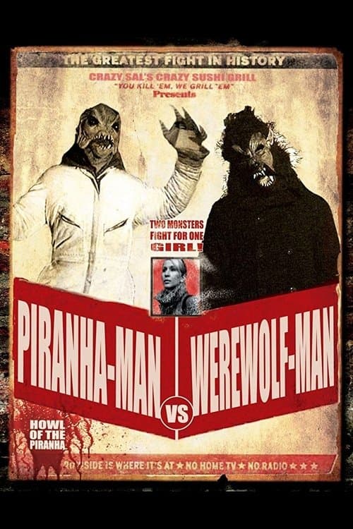 Piranha-Man Versus WereWolf-Man: Howl of the Piranhaのポスター