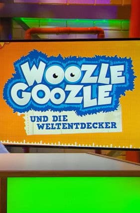 Woozle Goozle und die Weltentdeckerのポスター