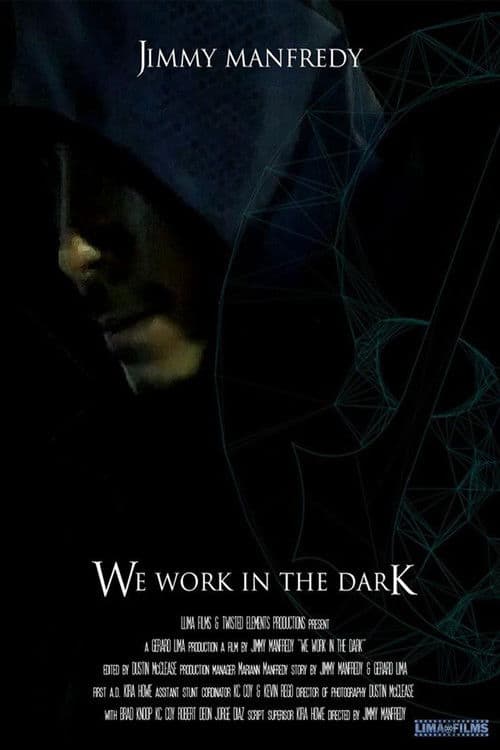 We Work in the Darkのポスター