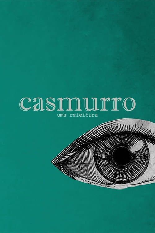Casmurro: Uma Releituraのポスター