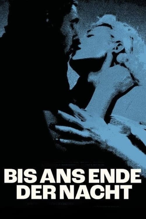Bis ans Ende der Nachtのポスター