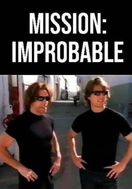 Mission: Improbableのポスター