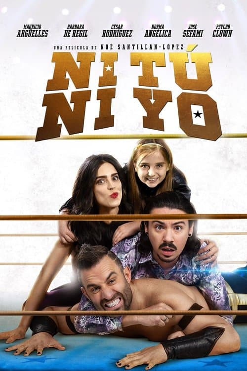 Ni tú ni yoのポスター