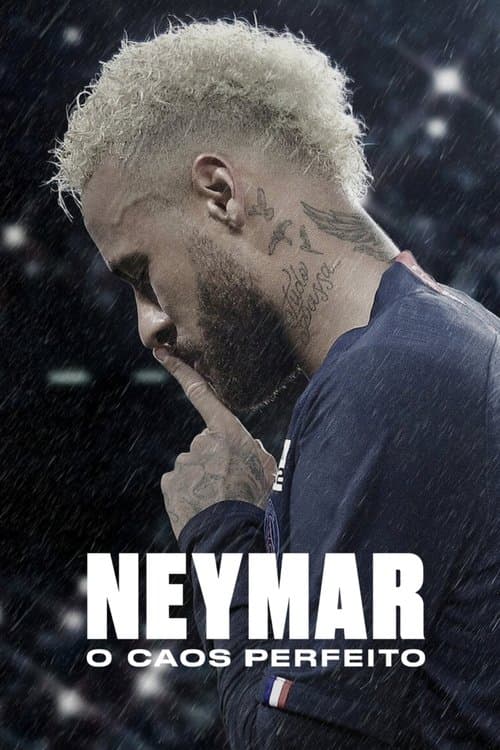 Neymar: O Caos Perfeitoのポスター