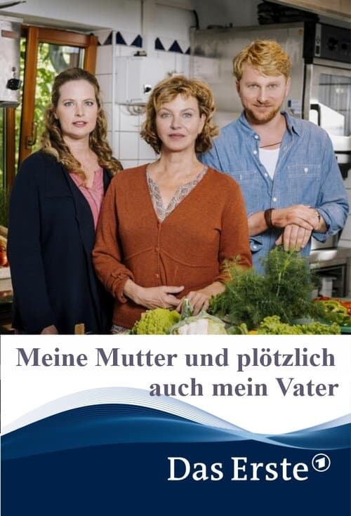 Meine Mutter und plötzlich auch mein Vaterのポスター