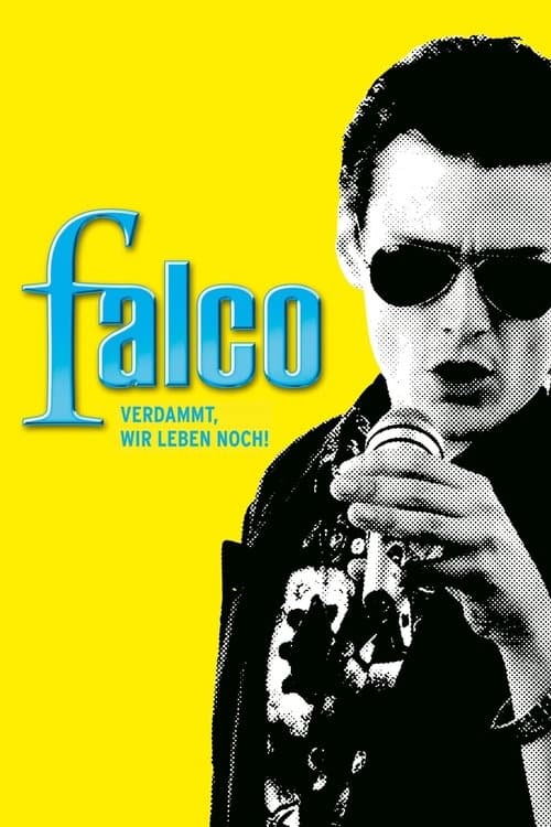 Falco - Verdammt, wir leben noch!のポスター