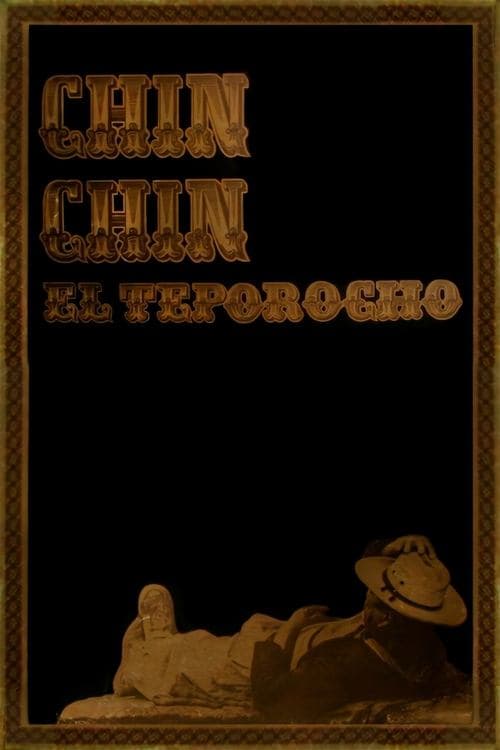 Chin Chin el teporochoのポスター