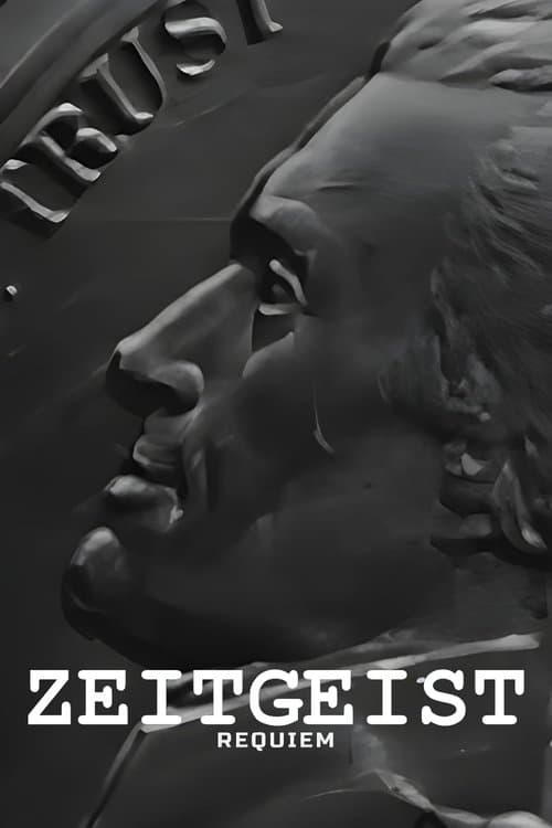 Zeitgeist: Requiemのポスター
