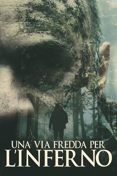 Una via fredda per l'infernoのポスター