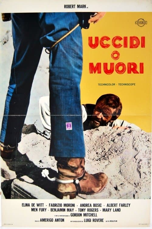 Uccidi o muoriのポスター