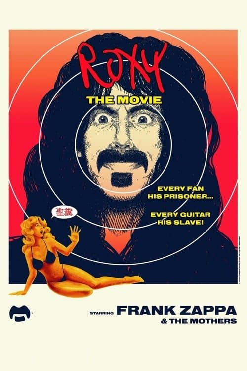 Frank Zappa & The Mothers: Roxy: The Movieのポスター
