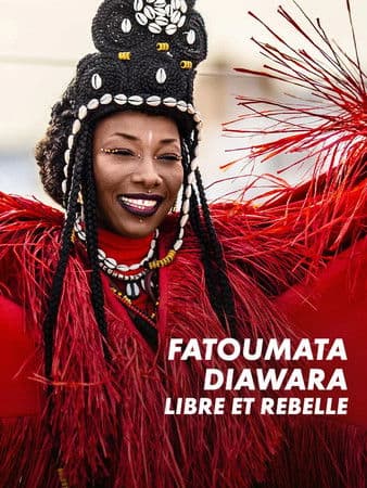 Fatoumata Diawara - Libre et rebelleのポスター