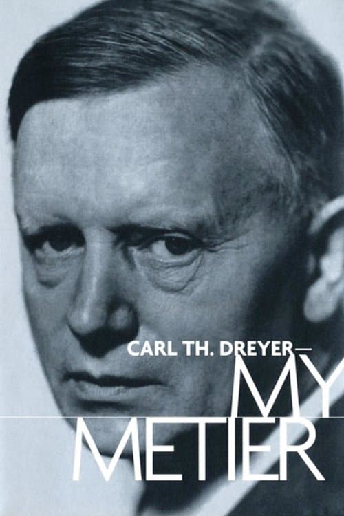 Carl Th. Dreyer: Min metierのポスター